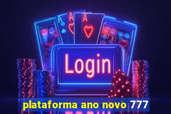 plataforma ano novo 777